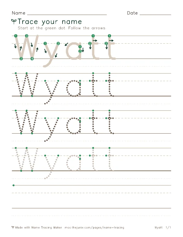 Page 1 of the Wyatt name tracing worksheet: Wyatt written six times in dotted letters on handwriting lines, with green start dots and numbered arrows on the first copy