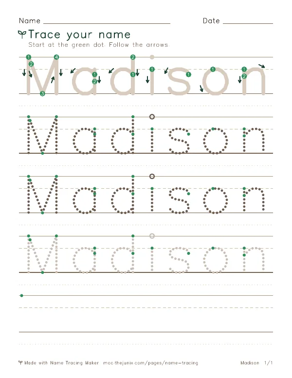Page 1 of the Madison name tracing worksheet: Madison written six times in dotted letters on handwriting lines, with green start dots and numbered arrows on the first copy