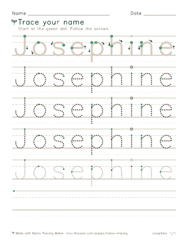 Page 1 of the Josephine name tracing worksheet: Josephine written six times in dotted letters on handwriting lines, with green start dots and numbered arrows on the first copy