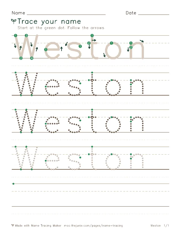 Page 1 of the Weston name tracing worksheet: Weston written six times in dotted letters on handwriting lines, with green start dots and numbered arrows on the first copy