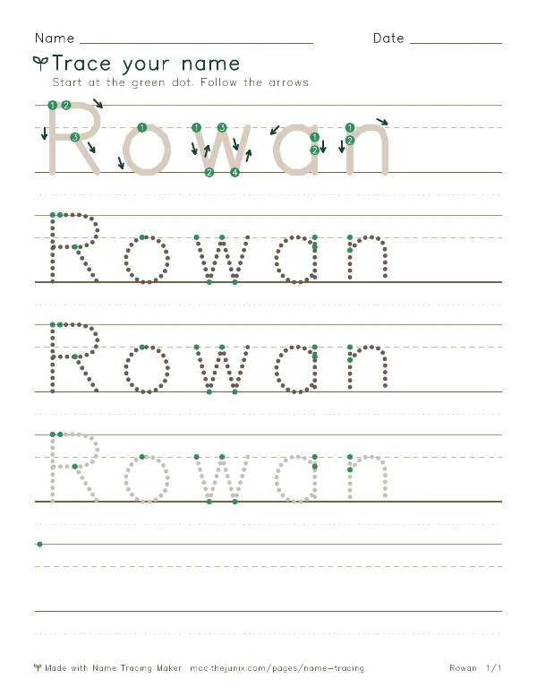 Page 1 of the Rowan name tracing worksheet: Rowan written six times in dotted letters on handwriting lines, with green start dots and numbered arrows on the first copy