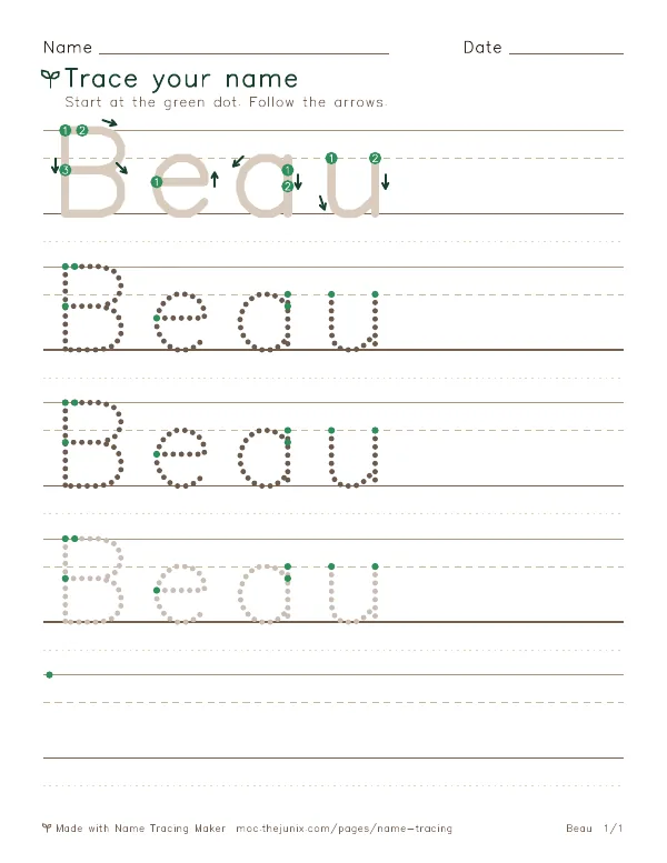 Page 1 of the Beau name tracing worksheet: Beau written six times in dotted letters on handwriting lines, with green start dots and numbered arrows on the first copy