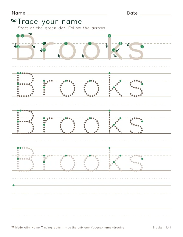 Page 1 of the Brooks name tracing worksheet: Brooks written six times in dotted letters on handwriting lines, with green start dots and numbered arrows on the first copy